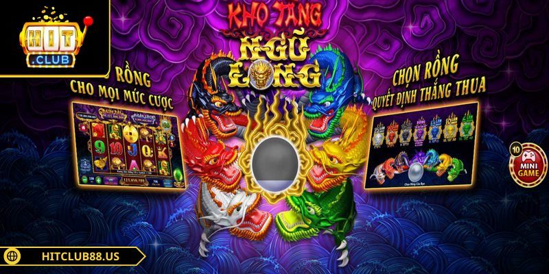 Kho tàng ngũ long mang đến trải nghiệm đầy kịch tính